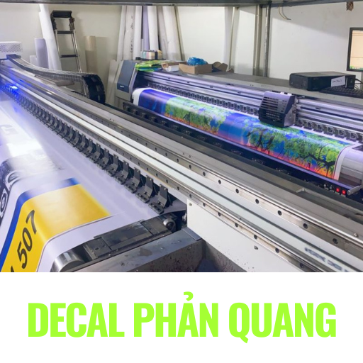 Thanh Ấn: In Decal Bến Thành Lấy Liền – Đẹp, Bền, Giá Tốt - X10 Doanh Số Decal phản quang1